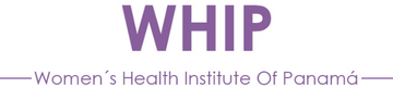 WHIP · Women's Health Institute of Panamá